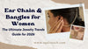 Ear Chain & Bangles for Women