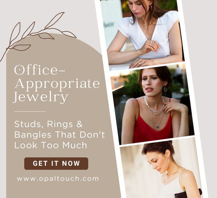 Office-Appropriate Jewelry