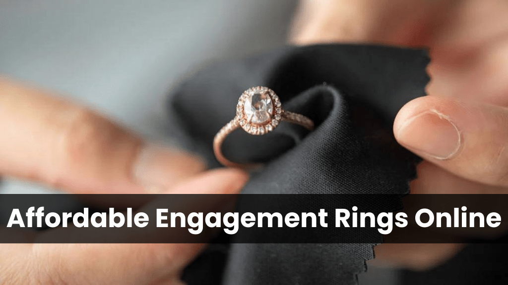 Affordable Engagement Rings Online: Finding Your Perfect Sparkle Without Breaking the Bank - Opal Touch