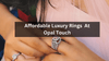 Affordable Luxury Rings: OpalTouch’s Elegant Selections - Opal Touch